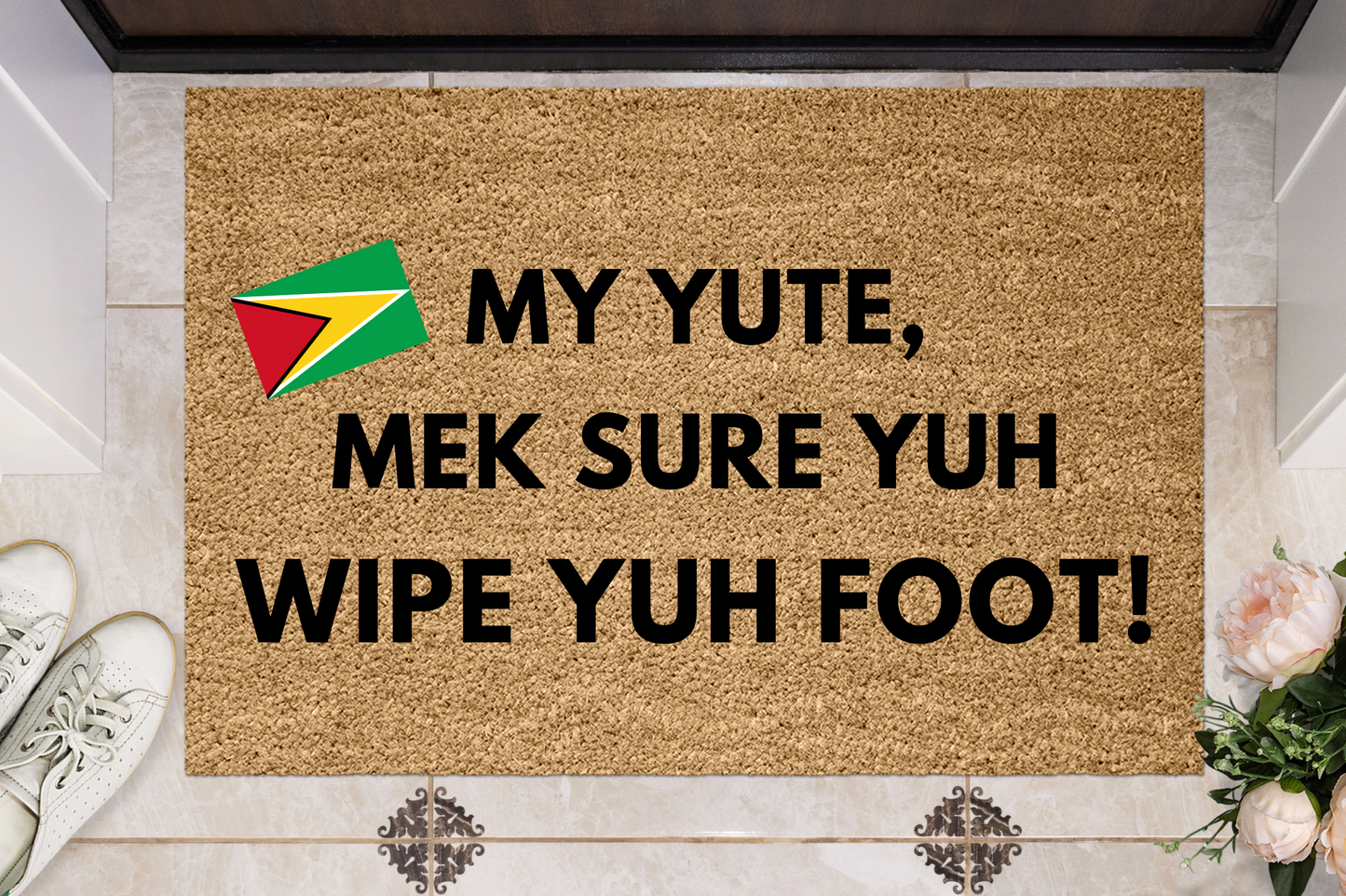 My YUTE, Wipe Yuh Foot Guyanese