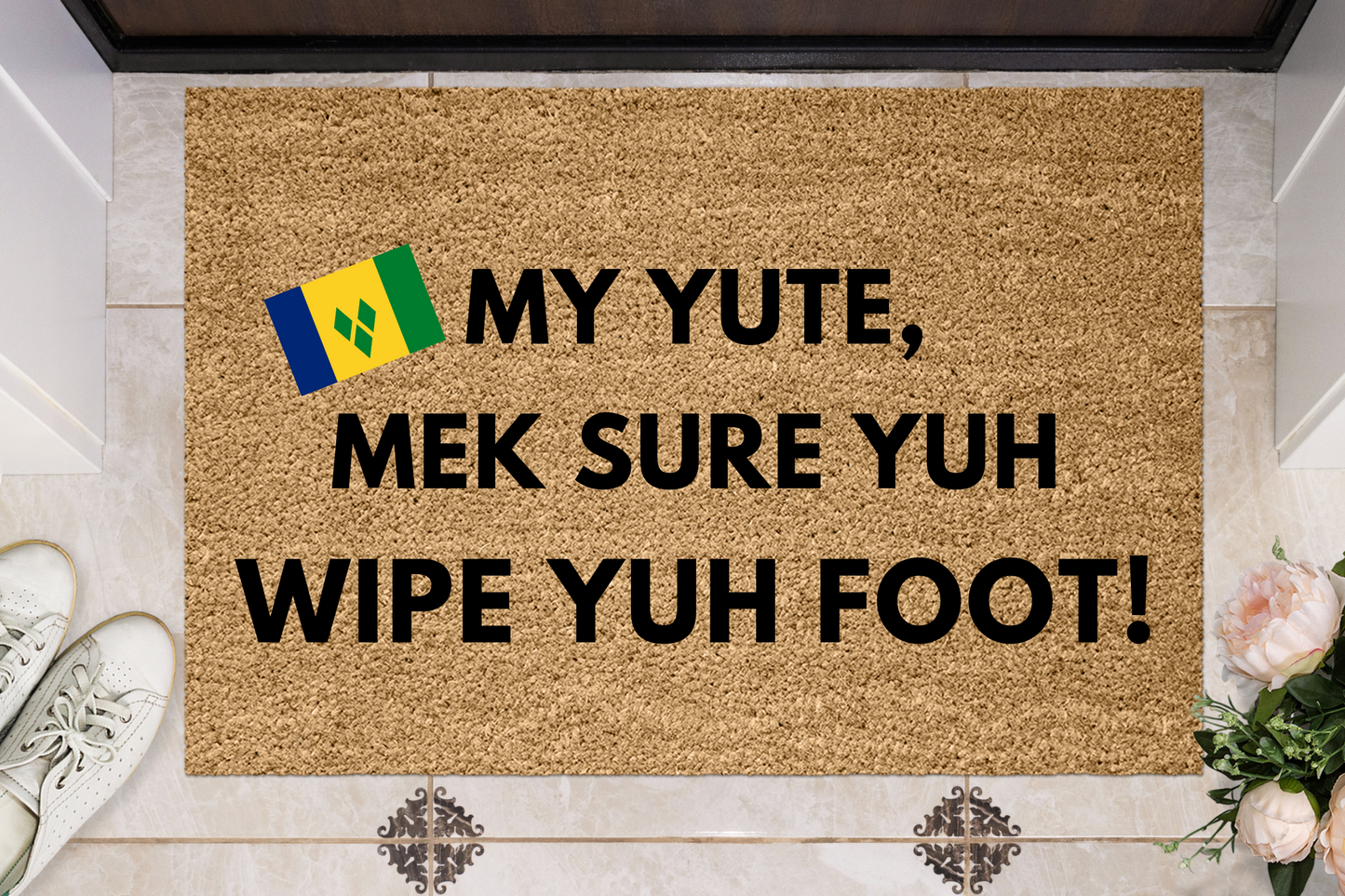My YUTE, Wipe Yuh Foot St Vincent & The Grenadine