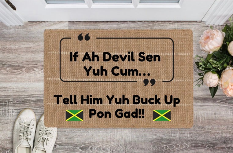 Flat Woven If Ah Devil Sen Yuh Come