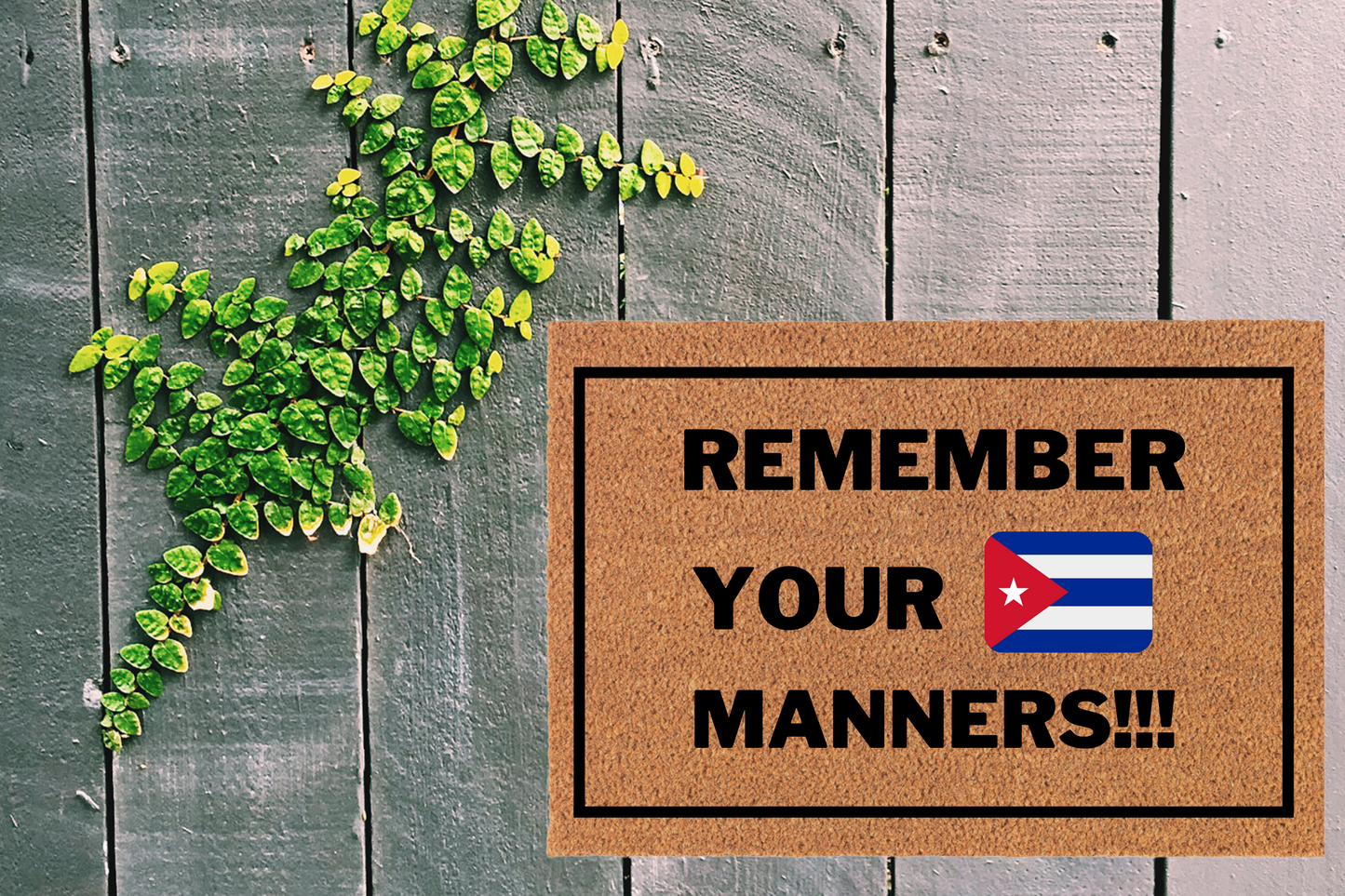 Cuba Remember Your Manners Doormat