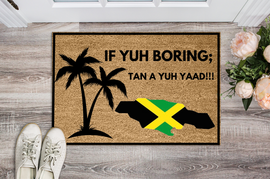If Yuh Boring Doormat