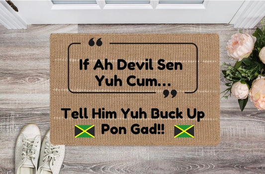 Flat Woven If Ah Devil Sen Yuh Come