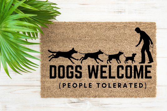 Dogs Welcome People Tolerated Doormat