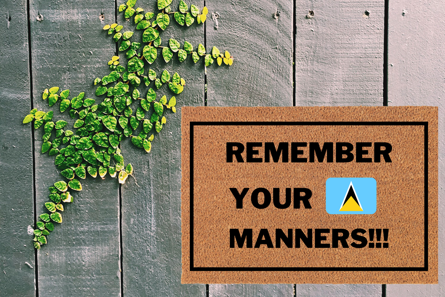 St Lucia Remember Your Manners Doormat