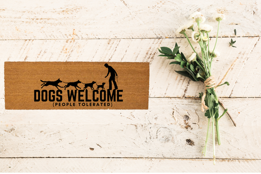 Dogs Welcome People Tolerated Doormat