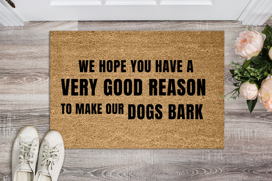 We hope you have a very good reason Doormat